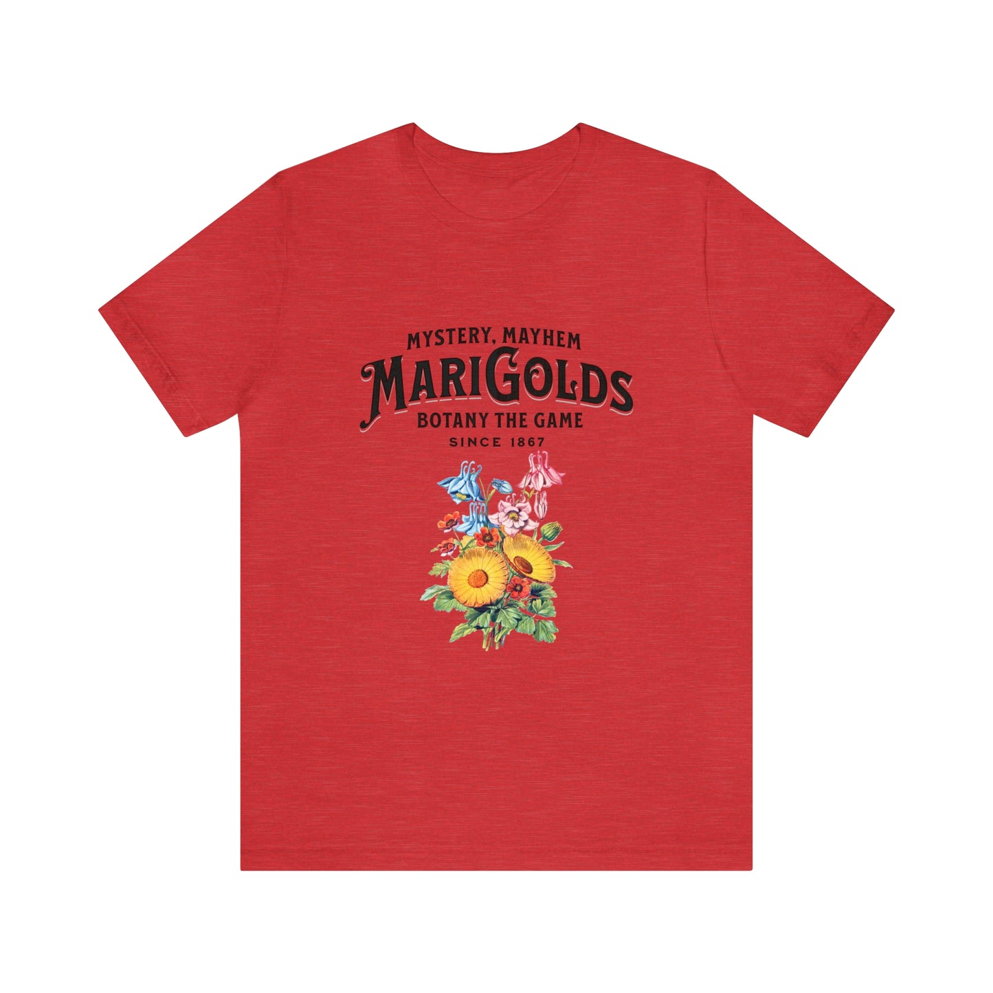 Botany Mystery, Mayhem, Marigolds Tee