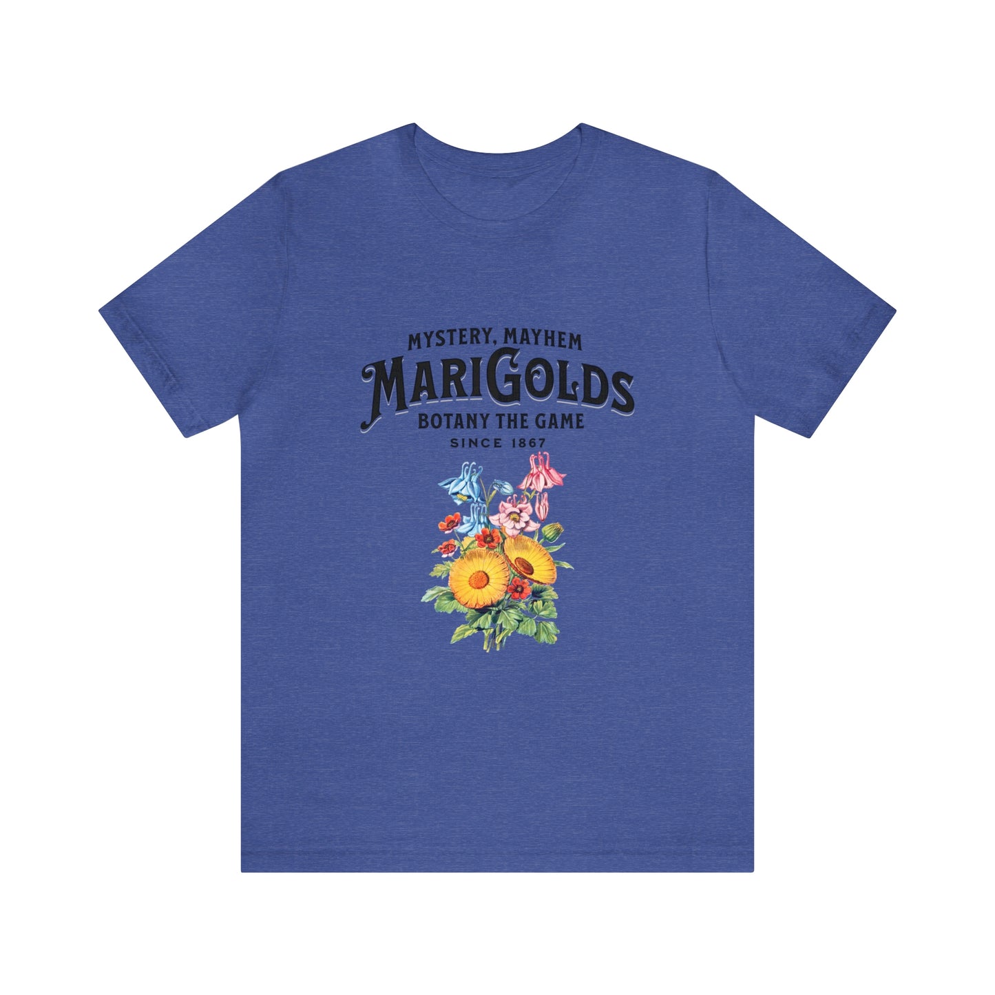 Botany Mystery, Mayhem, Marigolds Tee