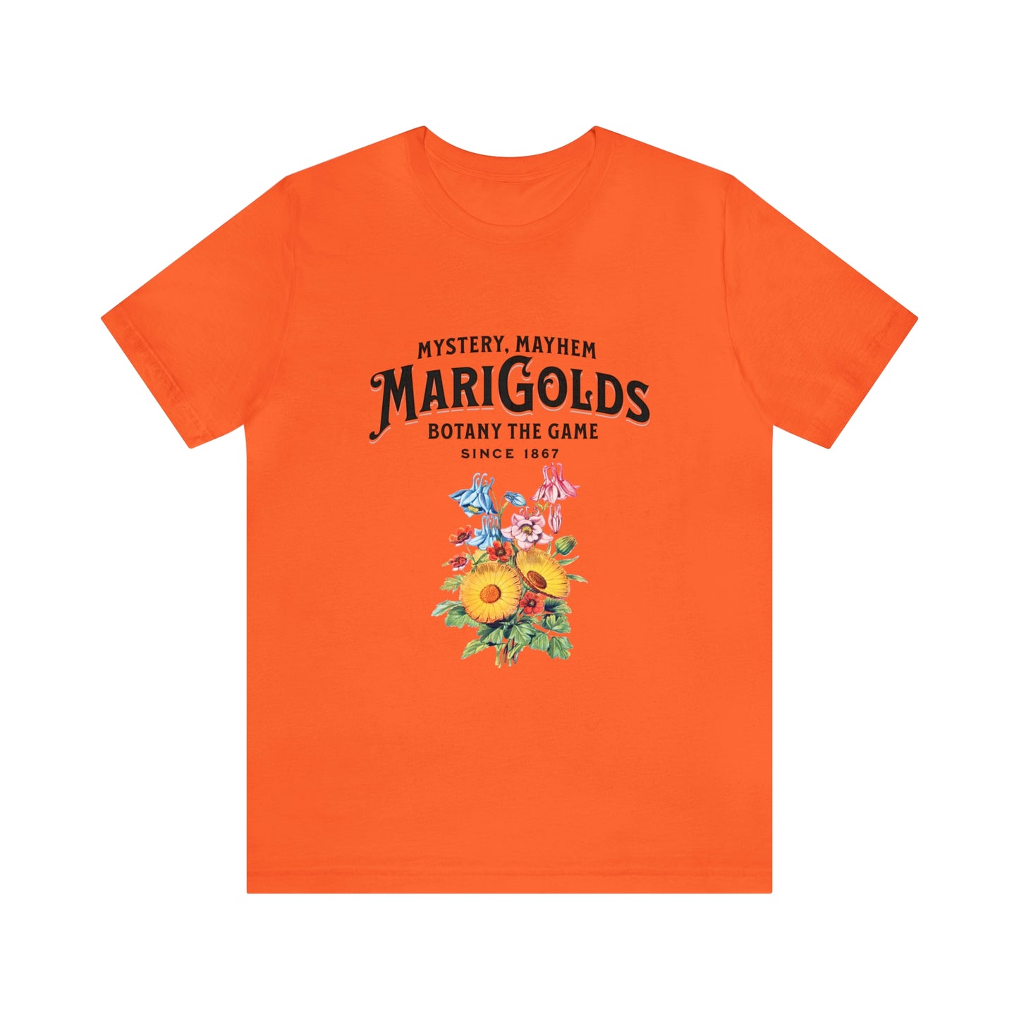 Botany Mystery, Mayhem, Marigolds Tee