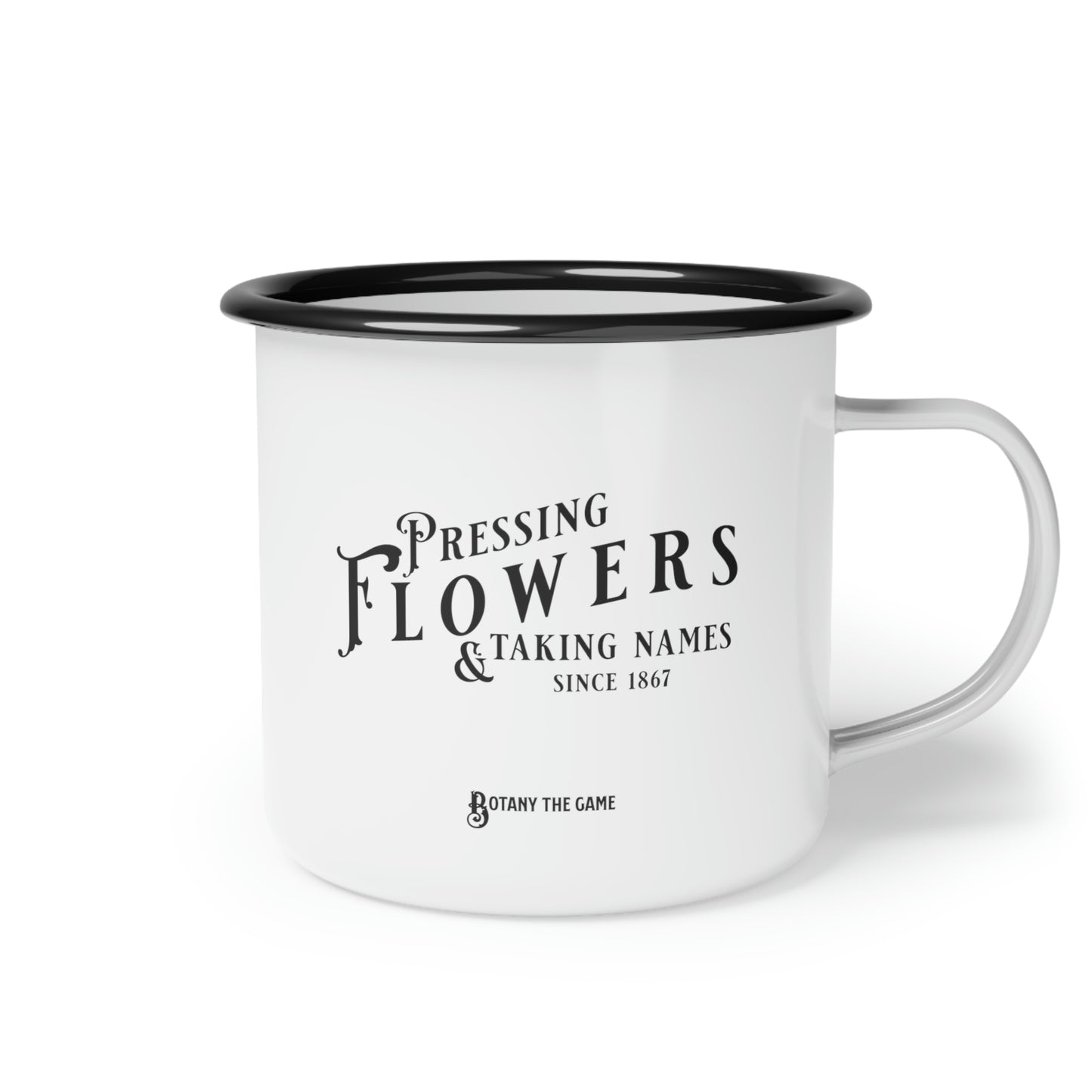 Botany Pressing Flowers & Taking Names Enamel Camp Cup